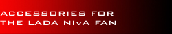 Accessoires for Lada Niva owners and fans